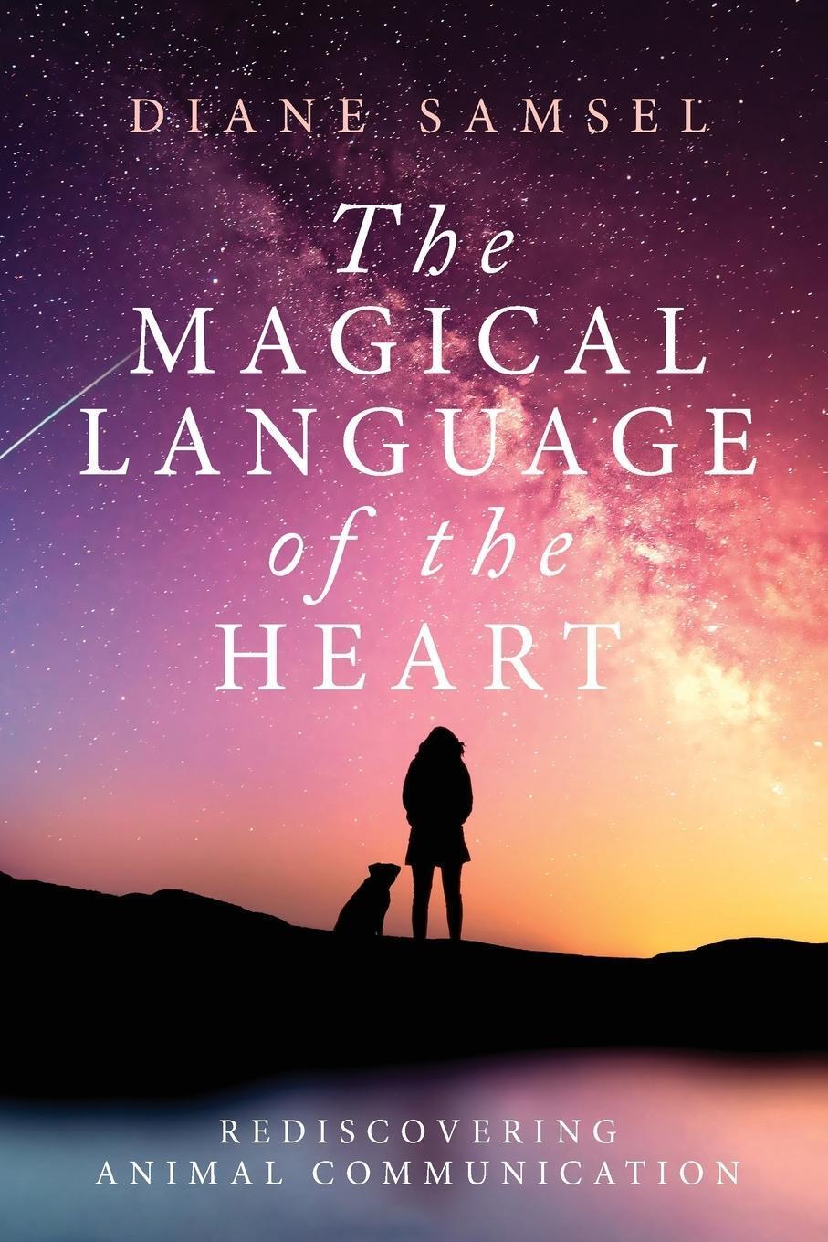 Thumbnail - The Magical Language Of The Heart | Diane Samsel | Taschenbuch |