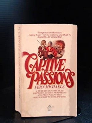 Captive Passions Mass Market Paperbound Fern Michaels