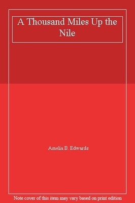 A Thousand Miles Up the Nile,Amelia B. Edwards- 9781850772279