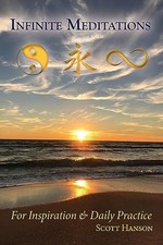 Infinite Meditations: For Inspiration..., Hanson, Scott