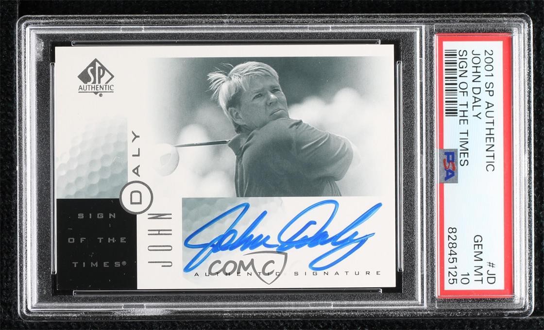 John Daly 2001 SP Authentic Sign of the Times #JD PSA 10 GEM MT Auto 