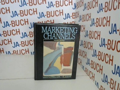 Marketing Channels (Prentice-Hall Series in Marketing) Stern, Louis W. and Adel 