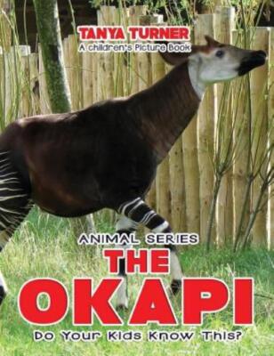 The Okapi Do Your Kids Know This?: A Children's Picture Book