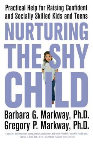 Nurturing the Shy Child: Practical Help - 0312329784, Barbara Markway, paperback