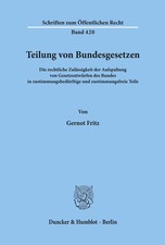 Teilung von Bundesgesetzen. Gernot Fritz