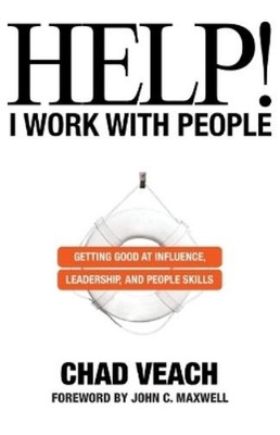 Chad Veach John Help! I Work with People   Getting Good  (Paperback) (UK IMPORT)