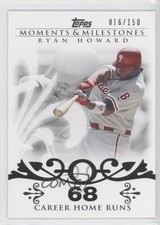 2008 Topps Moments & Milestones 16/150 Ryan Howard #30 0b5
