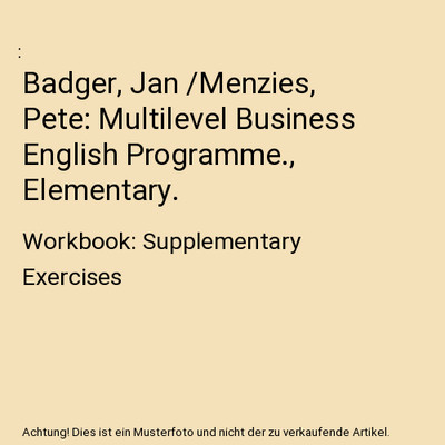Badger, Jan /Menzies, Pete: Multilevel Business English Programme.,  Elementary.