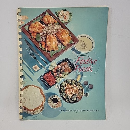Vintage Milwaukee Gas Light Company Festive Food cookbook 1959