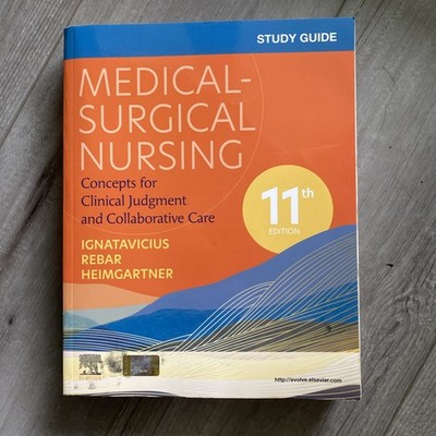 Study Guide for Medical-Surgical Nursing: Concepts for Clinical Judgment and...
