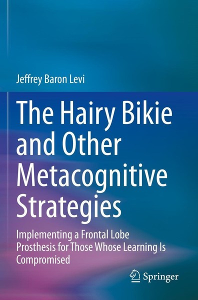 The Hairy Bikie And Other Metacognitive Strategies Jeffrey Baron Levi-image