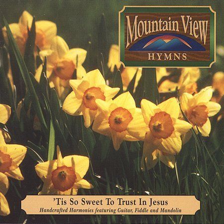 It S So Sweet To Trust In Jesus By Mountain View Hymns Cd Oct 2000 Main Street For Sale Online Ebay ebay