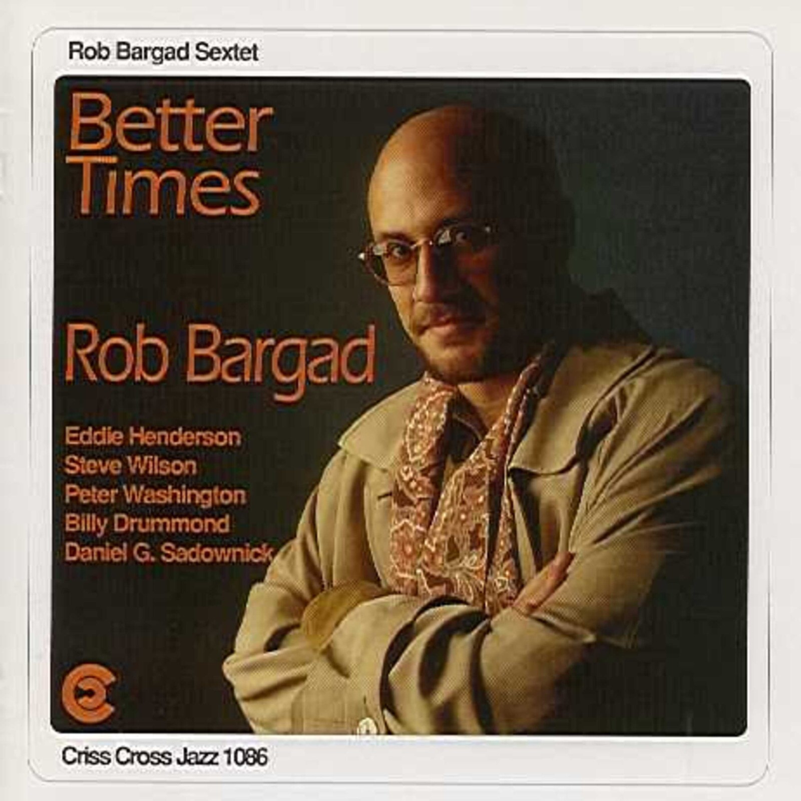 Rob Bargad Sextet Better Times CD NEW