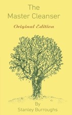 Stanley Burroughs The Master Cleanser (Paperback) (UK IMPORT)