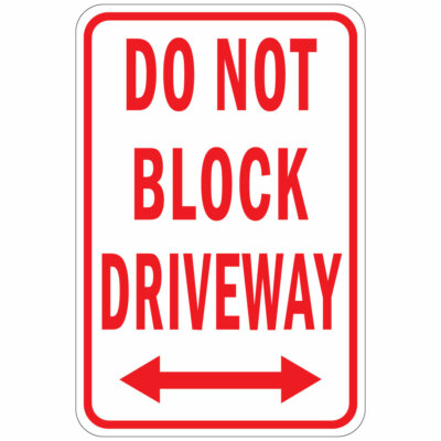 Vertical Metal Sign Multiple Sizes Do Not Block Driveway B Weatherproof Street