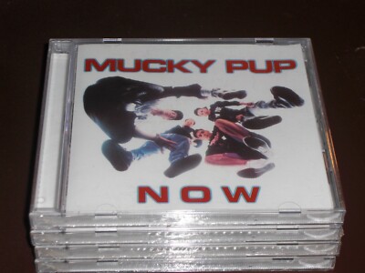 Mucky Pup Now CD 2002 With Bonus Tracks In Brand New Sealed Condition