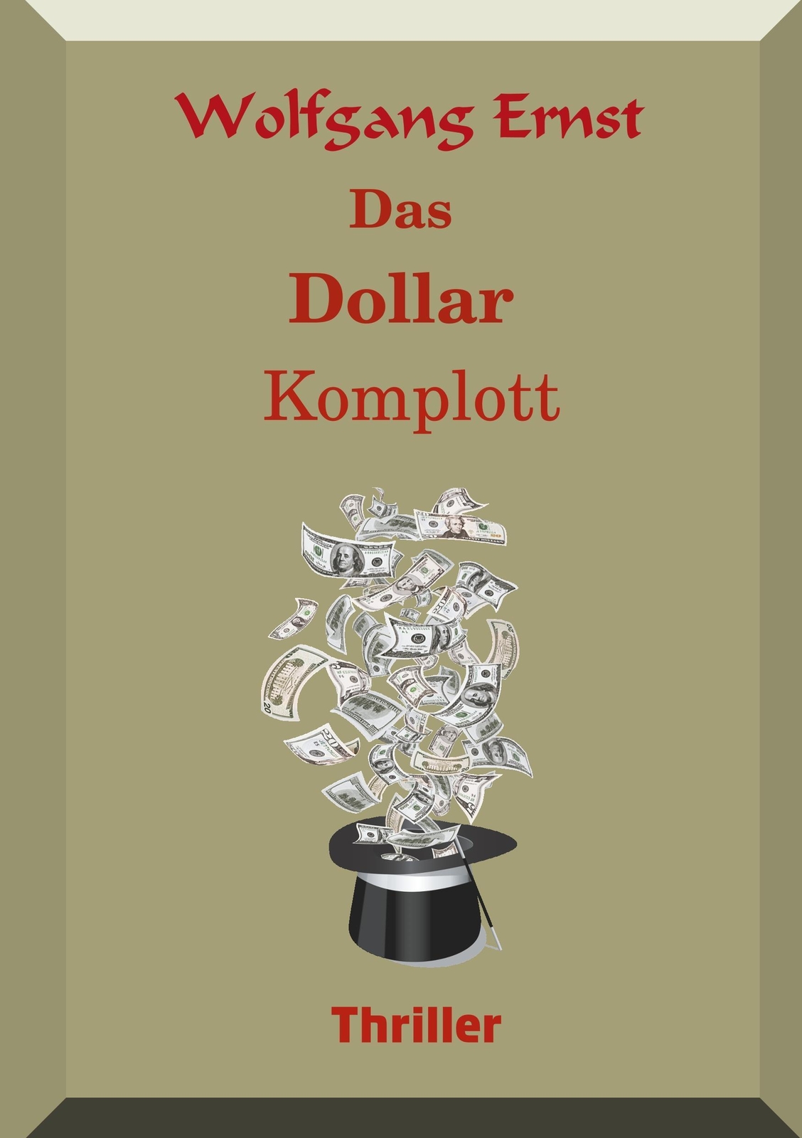 Thumbnail - Das Dollarkomplott Wolfgang Ernst Taschenbuch Paperback 408 S. Deutsch
