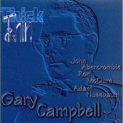 Thick & Thin [Audio CD] Gary Campbell; Nacio Herb Brown; Gus Kahn; John Ambercro