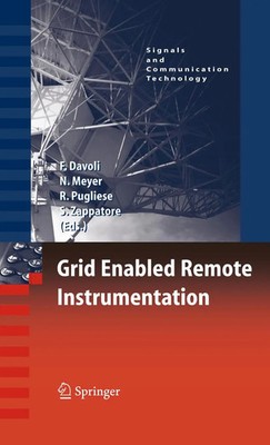 Franco Davoli (u. a.) | Grid Enabled Remote Instrumentation | Taschenbuch (2010)