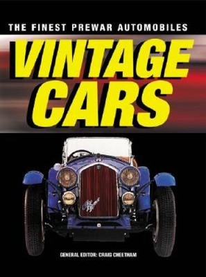 Vintage Cars: The Finest Prewar Automobiles - Hardcover - GOOD