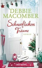 Schneeflockenträume: Roman von Macomber, Debbie | Buch | Zustand sehr gut