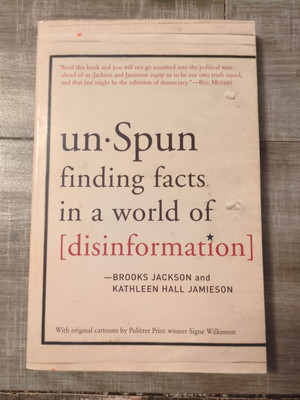 UnSpun : Finding Facts in a World of Disinformation by Kathleen Hall Jamieson...