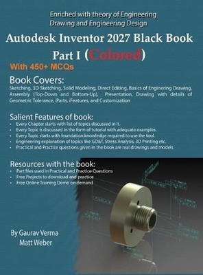 Autodesk Inventor 2027 Black Book Part I: (Colored) by Gaurav Verma Hardcover Bo