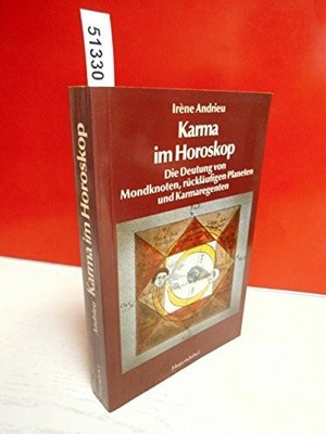 Karma im Horoskop. Die Deutung von Mondknoten, rückläufigen Planeten Buch -