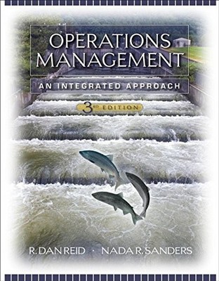 Operations Management: An Integrated Approach,R. Dan Reid, Nad .