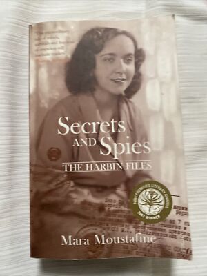 Secrets and Spies: The Harbin Files by Mara Moustafine (Paperback, 2002)