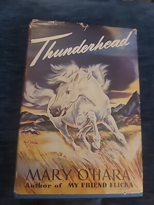 Vintage Thunderhead 1943 Copyright Mary O'hara My Friend Flicka Author 2nd Print