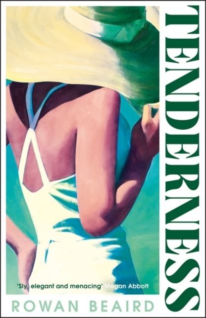 Tenderness by Rowan Beaird Hardback