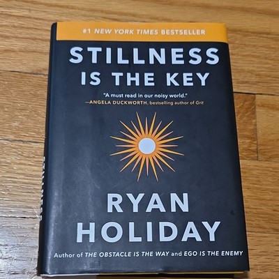 Ryan Holiday Stillness Is the Key Hardcover 2019 Penguin w/ Dust Jacket