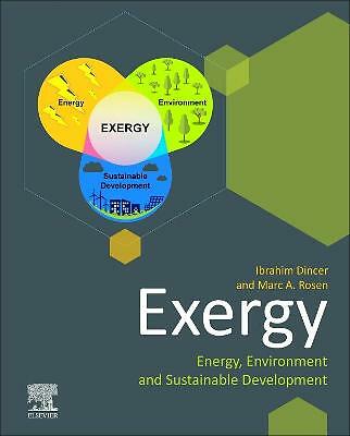 Exergy Energy, Environment and Sustainable Development Dincer A Rosen 3e