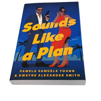 Sounds Like a Plan Pamela Samuels Young Dwayne Alexander Smith Paperback Book