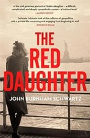 The Red Daughter | John Burnham Schwartz | Englisch | Buch | Gebunden | 2019