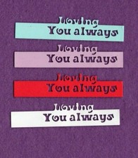 LOVING YOU ALWAYS die cuts scrapbook cards