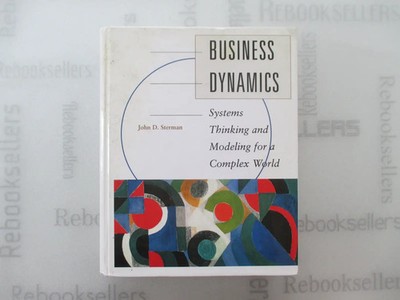 Business Dynamics: Systems Thinking and Modeling for a Complex World with CD-ROM