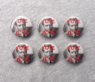 Vote For No.6 Six Button Set 1.25'' The Prisoner Election McGoohan Repro