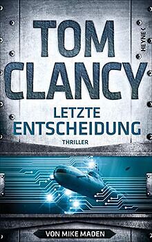 Letzte Entscheidung: Thriller von Clancy, Tom, Made... | Buch | Zustand sehr gut
