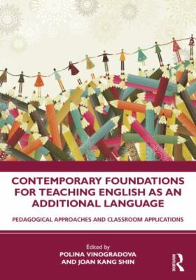 Contemporary Foundations for Teaching English as an Additional Language: Pedagog