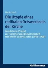 Martin Janik | Die Utopie eines radikalen Ort...