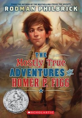 The Mostly True Adventures of Homer P. Figg Scholastic Gold Rodma