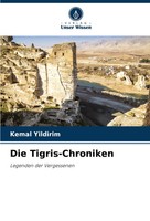 Kemal Yildirim | Die Tigris-Chroniken | Taschenbuch | Deutsch (2024) | 68 S.
