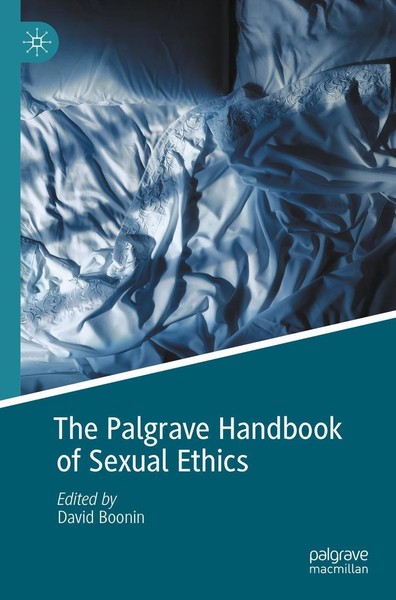 The Palgrave Handbook Of Sexual Ethics David Boonin-image