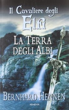 La terra degli Albi. Il cavaliere degli elfi von Hennen,... | Buch | Zustand gut