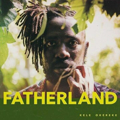 Fatherland CD Kele Okereke