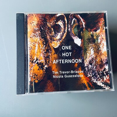 CD Tim Trevor-Briscoe / Nicola Guazzaloca - One Hot Afternoon / UK 2008