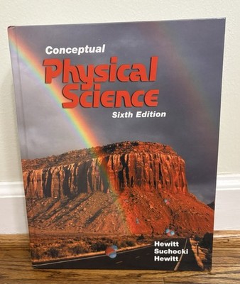 Conceptual Physical Science, 6th Edition - Hewitt, Hewitt & Suchocki (Hardcover)