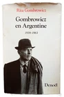 Gombrowicz, Rita - Gombrowicz en Argentine - Primera Edición - (1984)